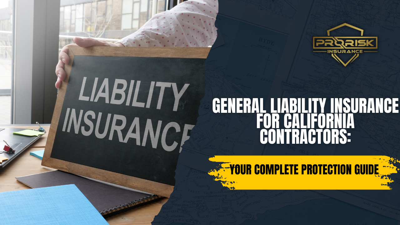 Chalkboard with “Liability Insurance” written on it next to office supplies, promoting Pro Risk Insurance’s Complete Protection Guide to General Liability Insurance for California Contractors.